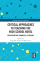 Book cover of: Critical Approaches to Teaching the High School Novel