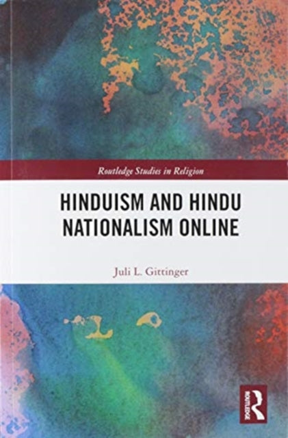 Book cover of: Hinduism and Hindu Nationalism Online. By: Juli L. Gittinger