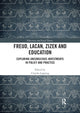 Book cover of: Freud, Lacan, Zizek and Education