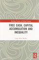 Book cover of: Free Cash, Capital Accumulation and Inequality