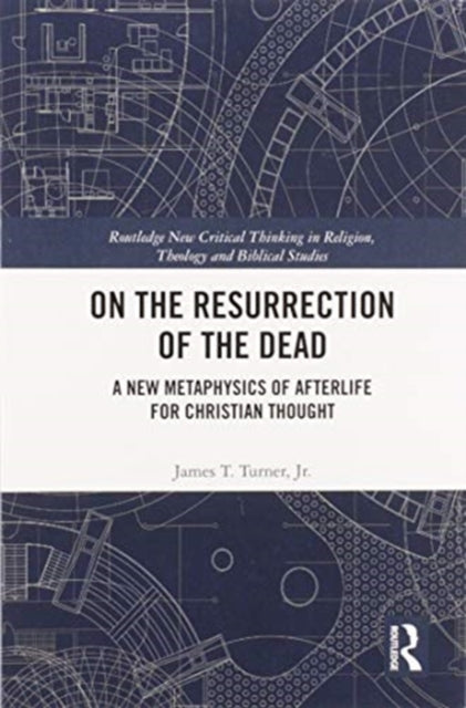 Book cover of: On the Resurrection of the Dead. By: Turner, Jr., James T.