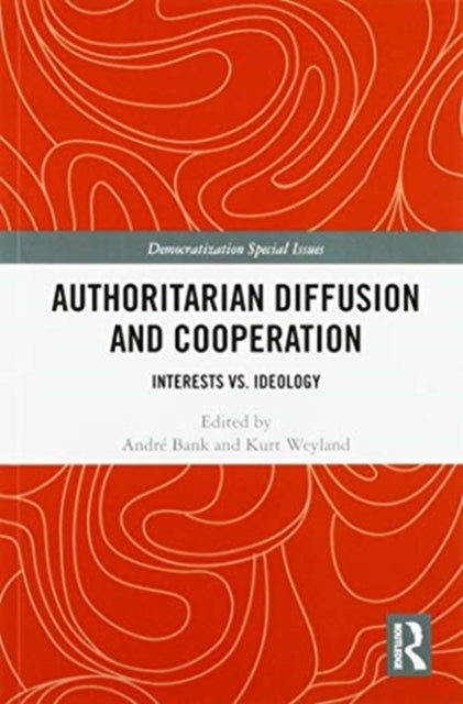 Book cover of: Authoritarian Diffusion and Cooperation