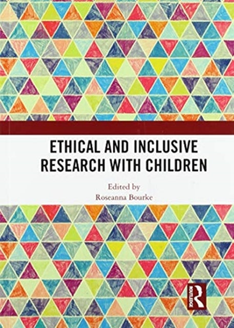 Book cover of: Ethical and Inclusive Research with Children