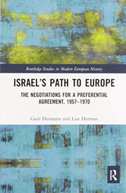 Book cover of: Israel’s Path to Europe. By: Gadi Heimann