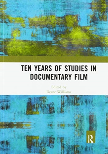 Book cover of: Ten Years of Studies in Documentary Film. By: Deane Williams