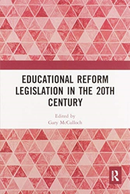 Book cover of: Educational Reform Legislation in the 20th Century. By: Gary McCulloch