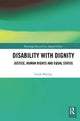 Book cover of: Disability with Dignity. By: Linda Barclay