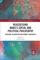 Book cover of: Reassessing Marx’s Social and Political Philosophy