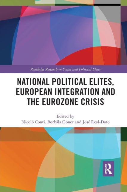 Book cover of: National Political Elites, European Integration and the Eurozone Crisis