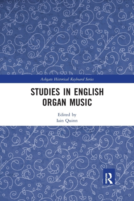 Book cover of: Studies in English Organ Music