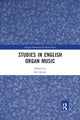 Book cover of: Studies in English Organ Music