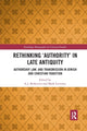 Book cover of: Rethinking ‘Authority’ in Late Antiquity. By: Abraham Jacob Berkovitz