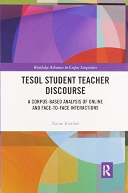 Book cover of: TESOL Student Teacher Discourse. By: Elaine Riordan