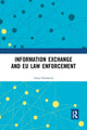 Book cover of: Information Exchange and EU Law Enforcement. By: Anna Fiodorova