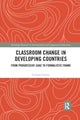 Book cover of: Classroom Change in Developing Countries