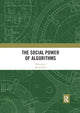 Book cover of: Social Power of Algorithms. By: David Beer