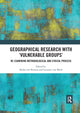 Book cover of: Geographical Research with 'Vulnerable Groups'