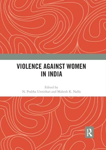 Book cover of: Violence against Women in India. By: N. Prabha Unnithan