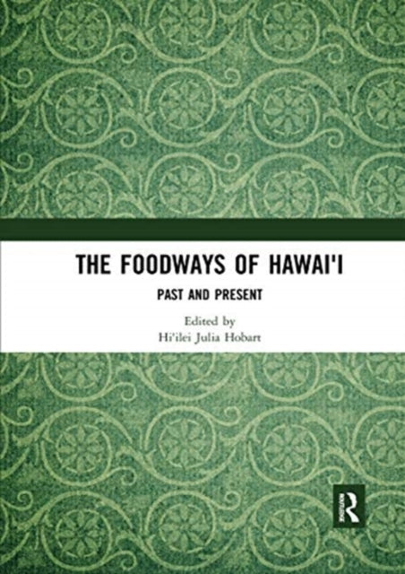 Book cover of: Foodways of Hawai'i