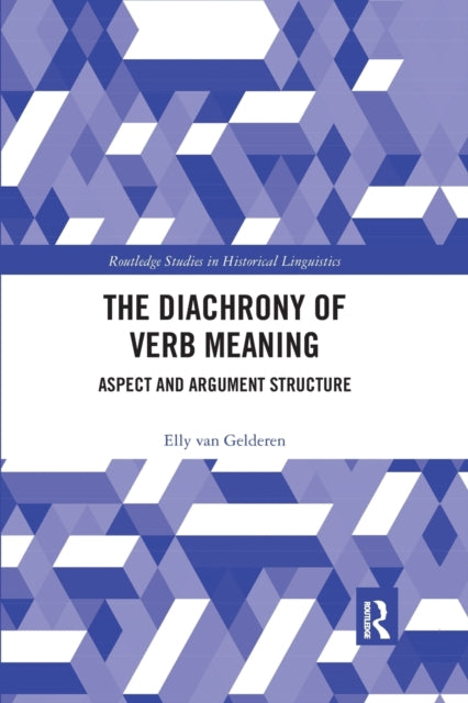 Book cover of: Diachrony of Verb Meaning. By: Elly van Gelderen