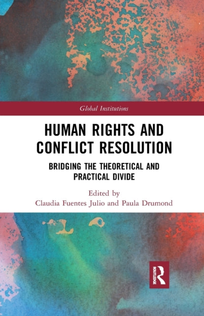 Book cover of: Human Rights and Conflict Resolution. By: Claudia Fuentes Julio