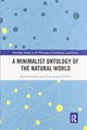 Book cover of: Minimalist Ontology of the Natural World. By: Michael Esfeld