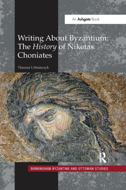 Book cover of: Writing About Byzantium