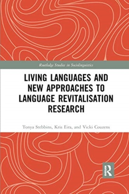 Book cover of: Living Languages and New Approaches to Language Revitalisation Research