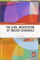 Book cover of: Legal Architecture of English Cathedrals. By: Norman Doe