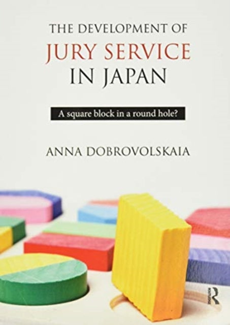 Book cover of: Development of Jury Service in Japan. By: Anna Dobrovolskaia