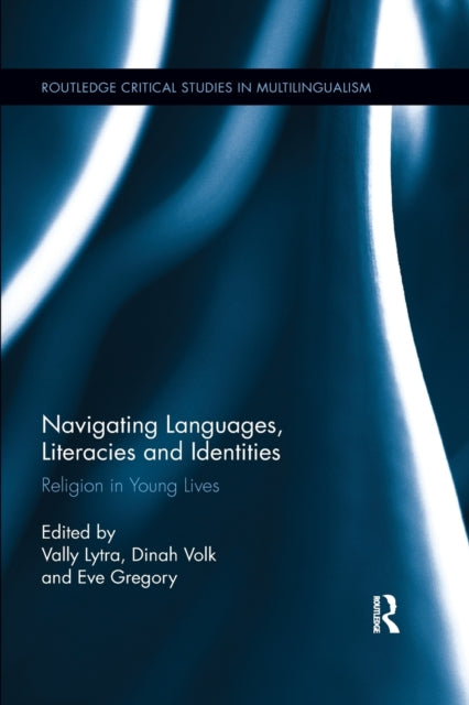 Book cover of: Navigating Languages, Literacies and Identities. By: Vally Lytra