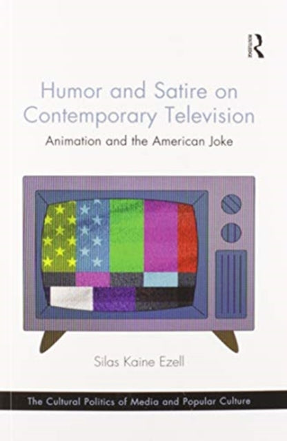 Book cover of: Humor and Satire on Contemporary Television. By: Silas Kaine Ezell