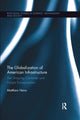 Book cover of: Globalization of American Infrastructure. By: Matthew Heins