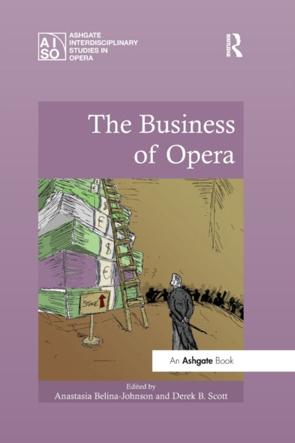 Book cover of: Business of Opera. By: Anastasia Belina-Johnson