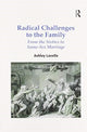 Book cover of: Radical Challenges to the Family. By: Ashley Lavelle