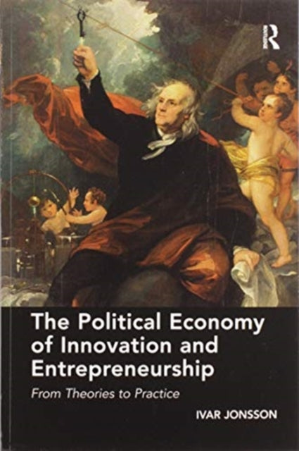 Book cover of: Political Economy of Innovation and Entrepreneurship. By: Ívar Jónsson