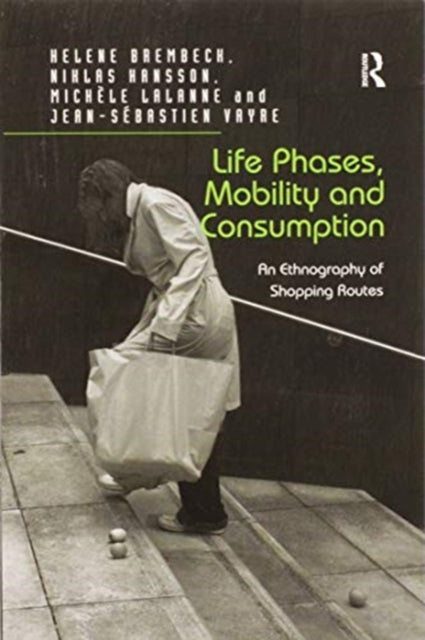 Book cover of: Life Phases, Mobility and Consumption. By: Helene Brembeck