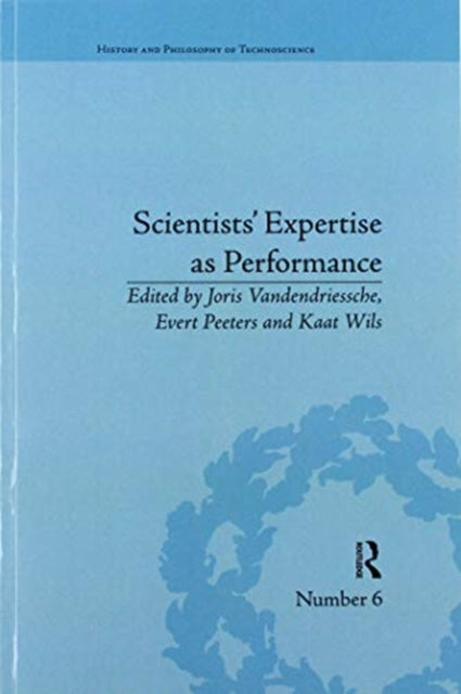 Book cover of: Scientists' Expertise as Performance. By: Joris Vandendriessche