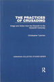 Book cover of: Practices of Crusading. By: Christopher Tyerman