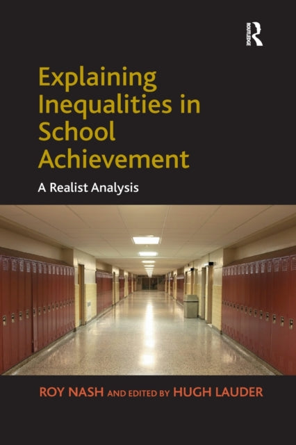 Book cover of: Explaining Inequalities in School Achievement. By: Roy Nash