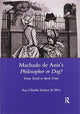 Book cover of: Machado De Assis's Philosopher or Dog?