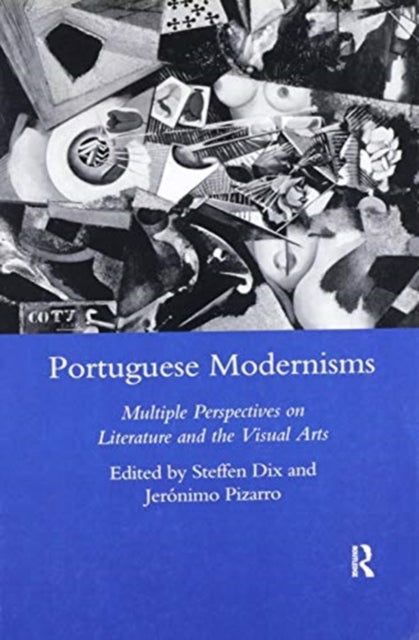 Book cover of: Portuguese Modernisms. By: Steffen Dix