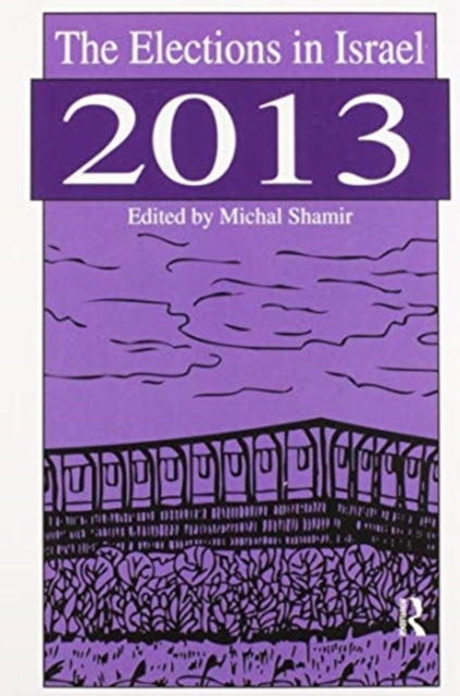 Book cover of: Elections in Israel 2013. By: Michal Shamir
