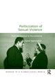 Book cover of: Politicization of Sexual Violence. By: Carol Harrington