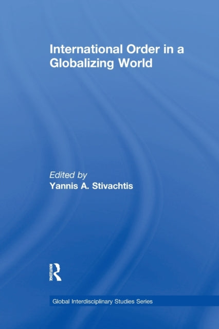 Book cover of: International Order in a Globalizing World