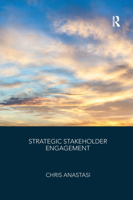Book cover of: Strategic Stakeholder Engagement. By: Chris Anastasi