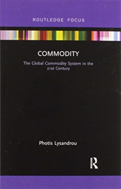 Book cover of: Commodity. By: Photis Lysandrou