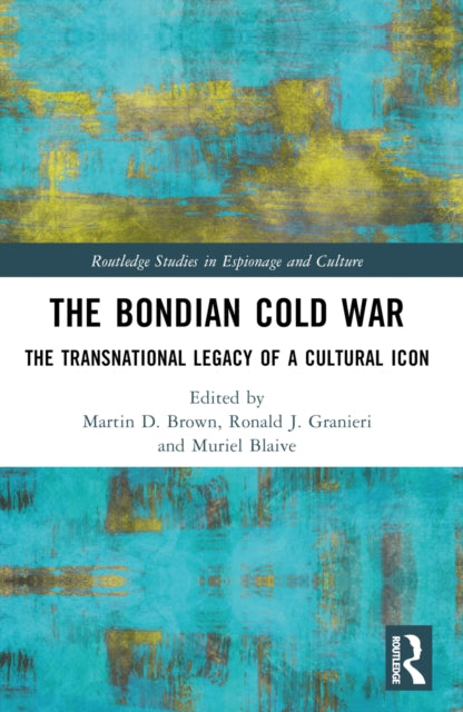Book cover of: Bondian Cold War. By: Martin D. Brown