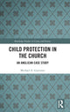 Book cover of: Child Protection in the Church. By: Michael A. Guerzoni