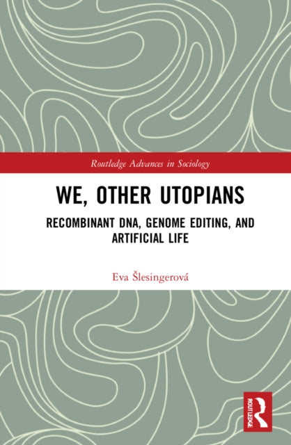 Book cover of: We, Other Utopians. By: Eva Slesingerová